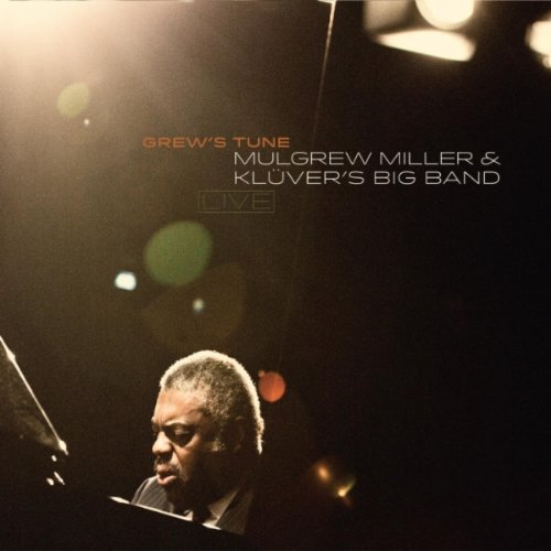 MULGREW MILLER - Grew`S Tune (with  Klüvers Big Band) cover 